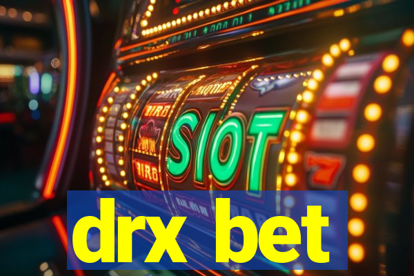 drx bet